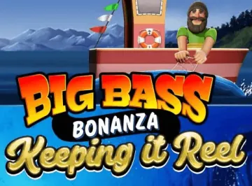 Big Bass Bonanza - Keeping it Reel Slot