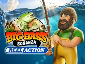 Big Bass Bonanza - Reel Action Slot