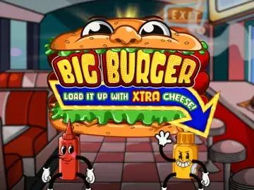 Big Burger Load it up with Xtra Cheese Slot