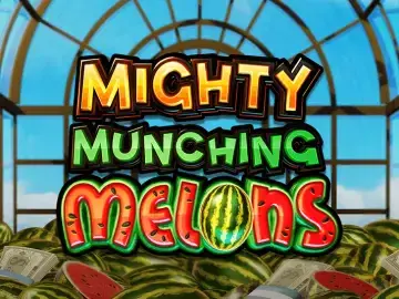 Mighty Munching Melons Slot