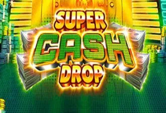 Super Cash Drop Slot